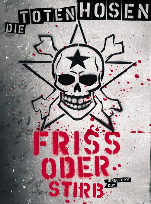 Die Toten Hosen - Friss oder Stirb (2005) poster