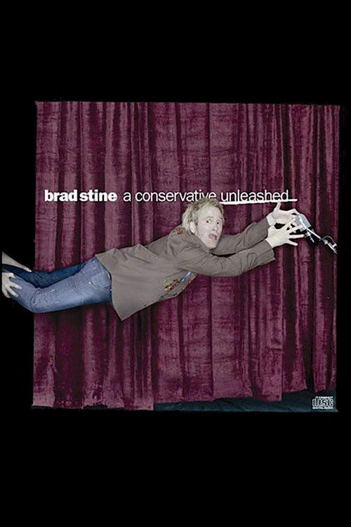 Brad Stine - A Conservative Unleashed (2004) poster