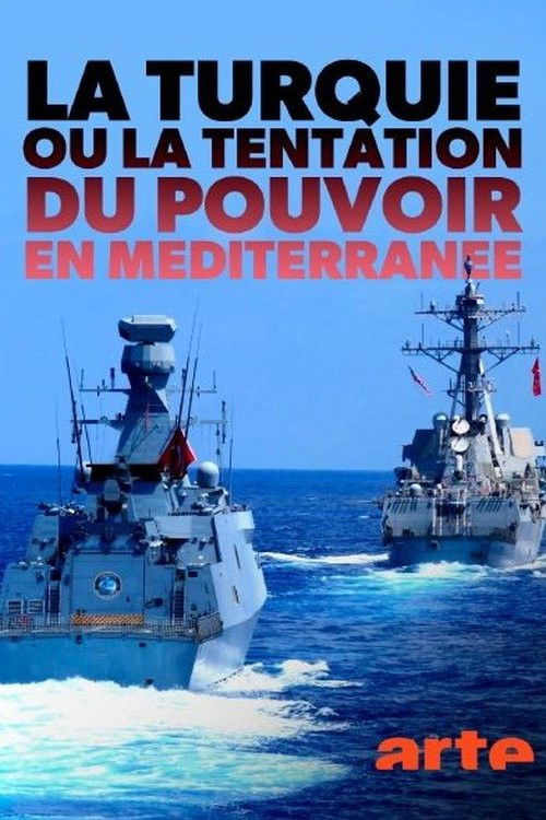 La Turquie ou la tentation du pouvoir en Méditerranée (2023) poster