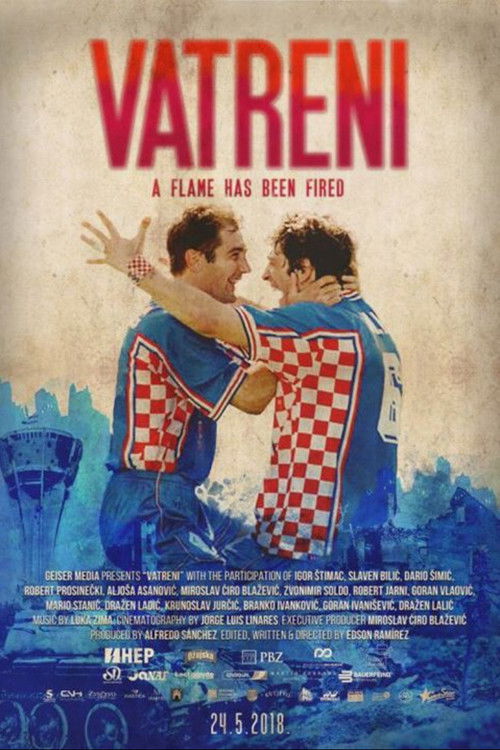 Vatreni: A Flame Has Been Fired (2018) poster