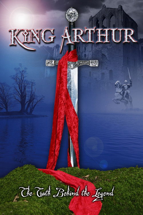 King Arthur: The Truth Behind the Legend (2004) poster