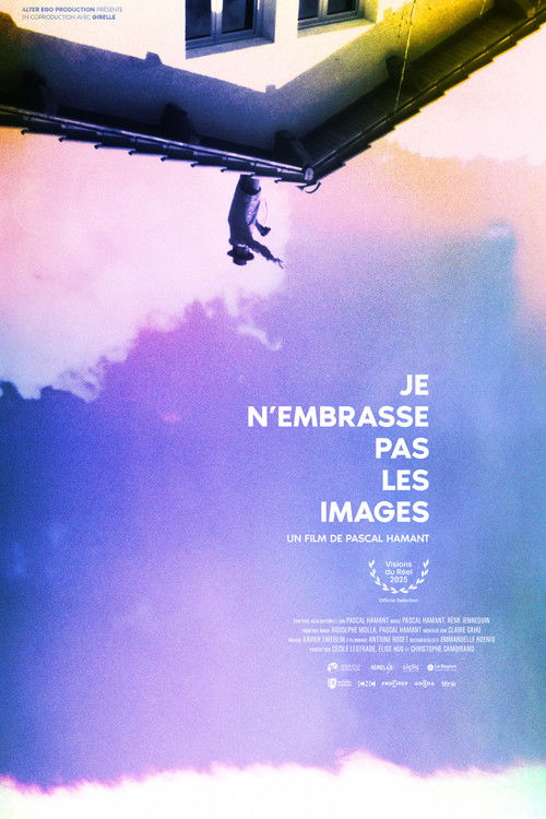 Je n'embrasse pas les images (2025) poster