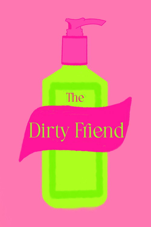 The Dirty Friend (2025) poster