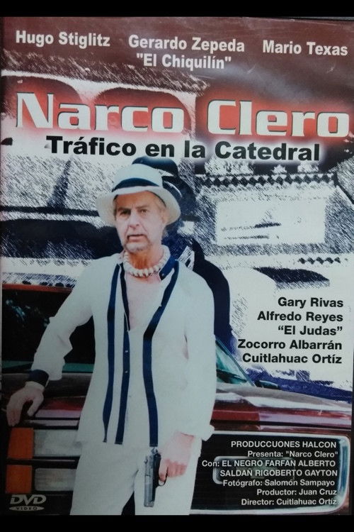 Narco clero: Tráfico en la catedral (2004) poster