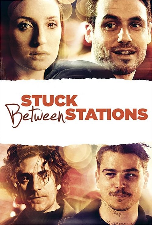 Stuck Between Stations (2011) poster