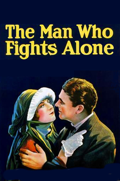 The Man Who Fights Alone (1924) poster