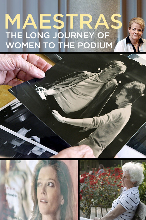 Maestras: The Long Journey of Women to the Podium (2017) poster