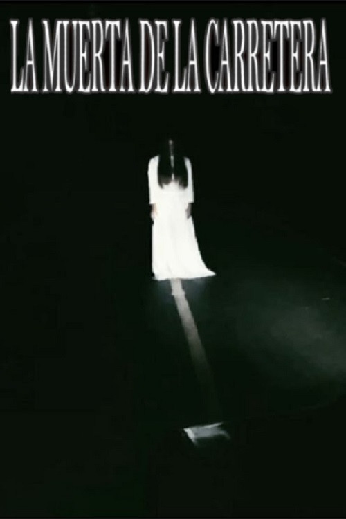 La muerta de la carretera (2021) poster