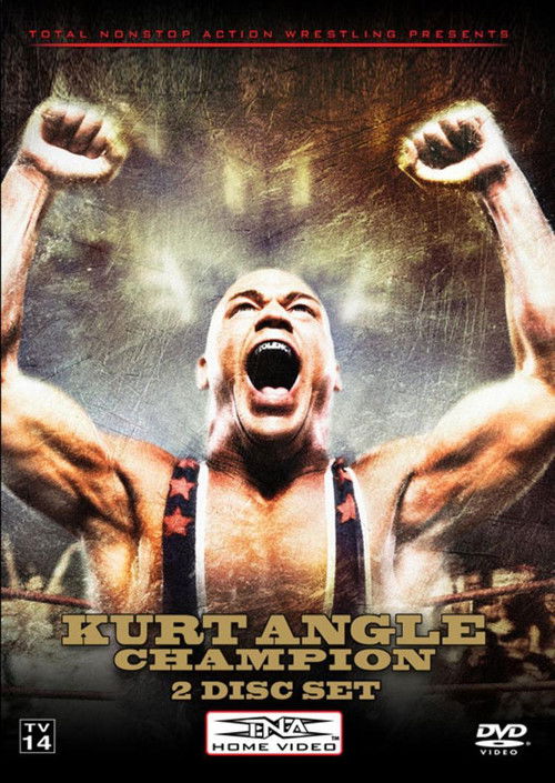 TNA Wrestling: Kurt Angle - Champion (2008) poster