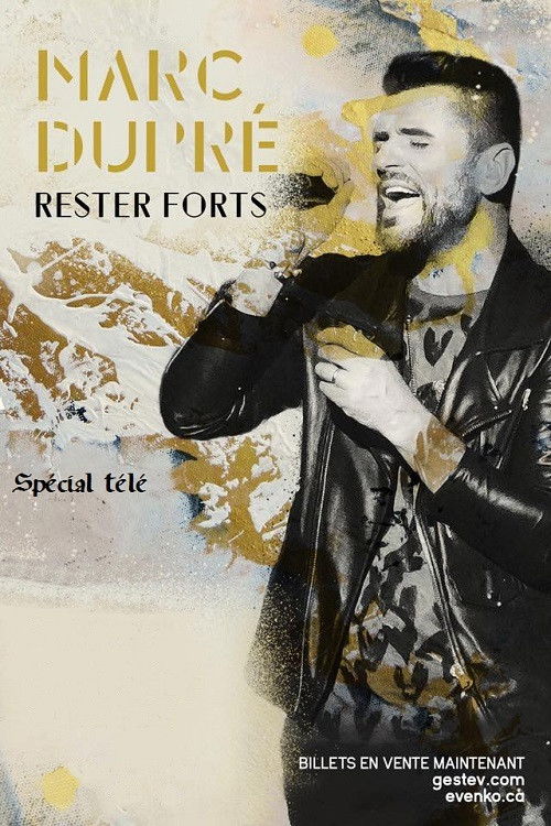 Marc Dupré - Rester forts (2017) poster