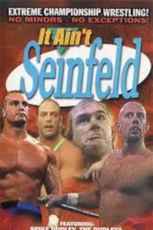 ECW It Ain't Seinfeld (1998) poster