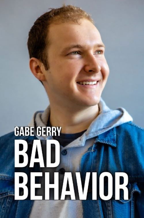 Gabe Gerry: Bad Behavior (2022) poster