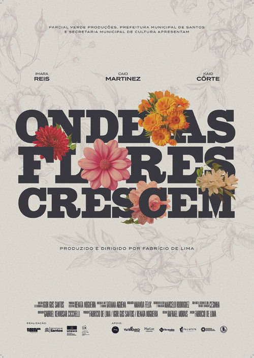 Onde as Flores Crescem poster