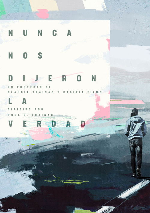 Nunca nos dijeron la verdad (2019) poster