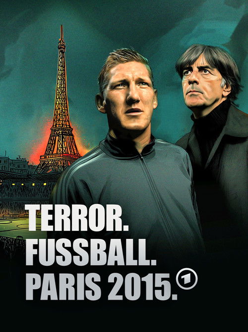 Terror. Fußball. Paris 2015 · Die Nationalmannschaft im Visier (2025) poster