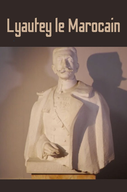 Lyautey le marocain (2024) poster