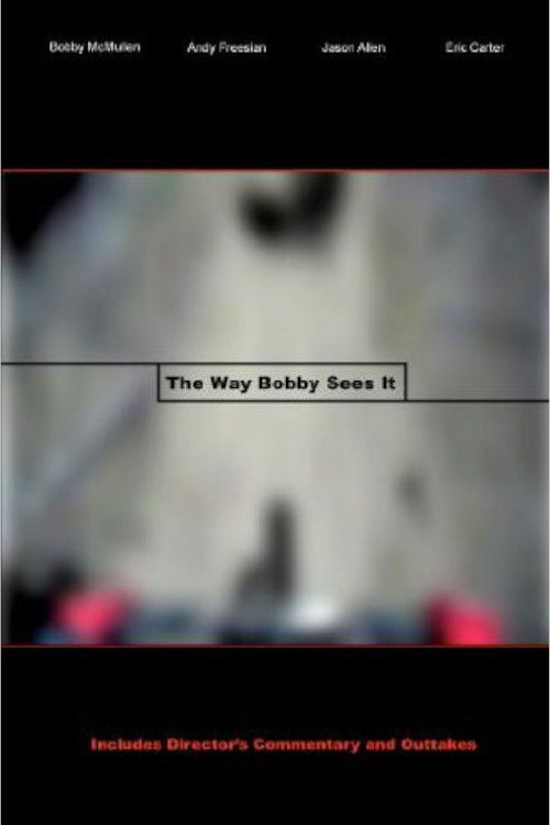 The Way Bobby Sees It (2008) poster
