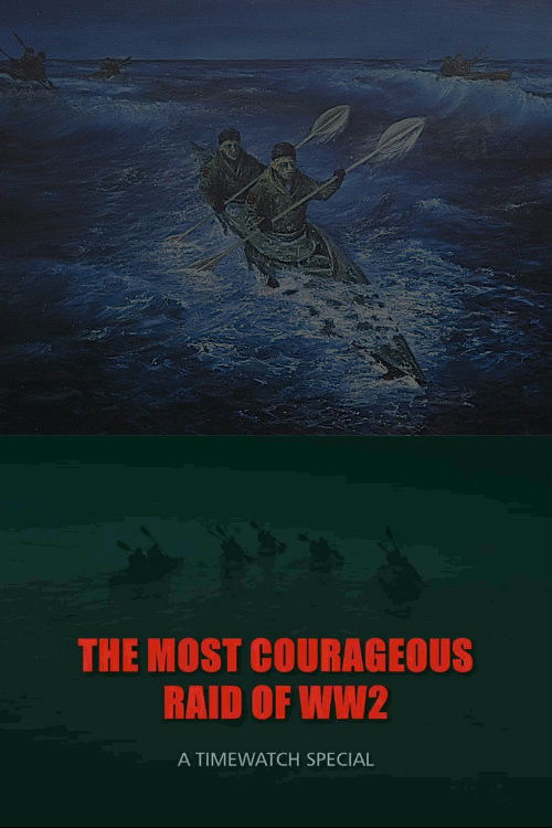 The Most Courageous Raid of WWII (2011) poster