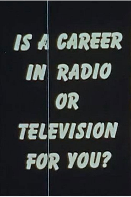Is a Career In Radio or Television for You? poster
