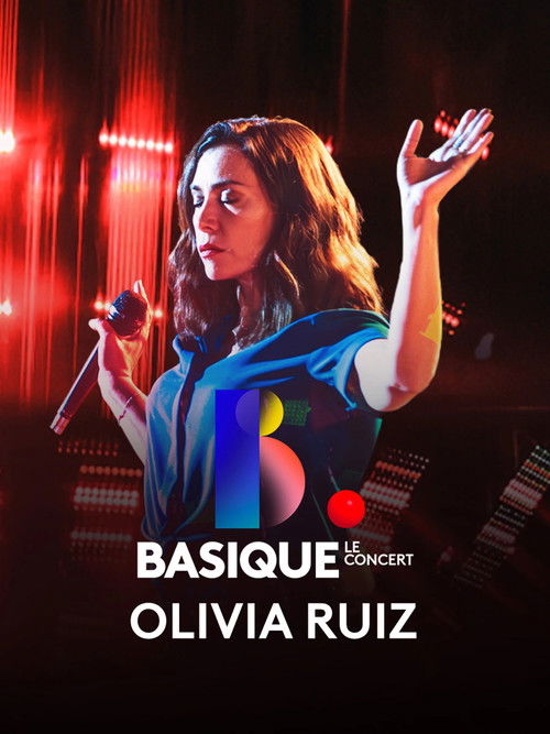 Basique, le concert - Olivia Ruiz (2024) poster