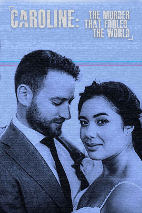 Caroline: The Murder That Fooled The World (2022) poster