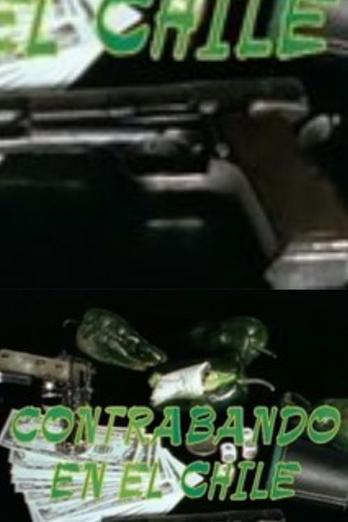 Contrabando en el Chile (2000) poster