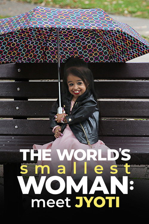 The World's Smallest Woman: Meet Jyoti (2020) poster