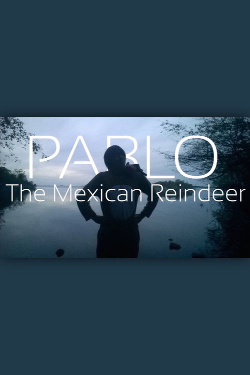 Pablo The Mexican Reindeer (2014) poster