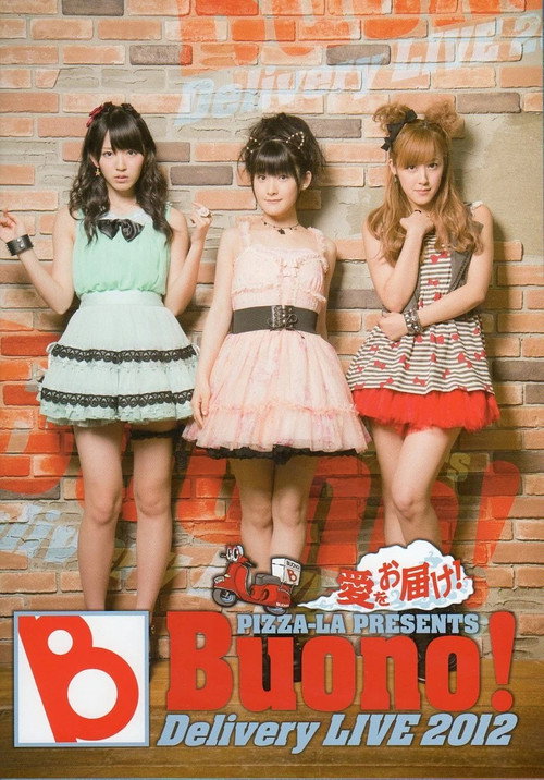 PIZZA-LA Presents Buono! Delivery LIVE 2012 〜愛をお届け！〜 (2012) poster
