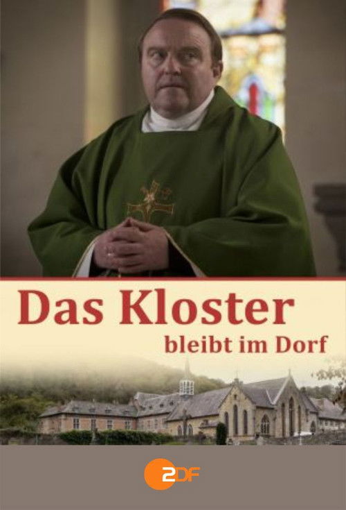 Das Kloster bleibt im Dorf (2015) poster