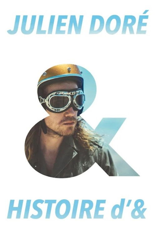 Julien Doré: Histoire d’& (2016) poster