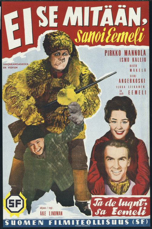 "Ei se mitään!" sanoi Eemeli (1962) poster