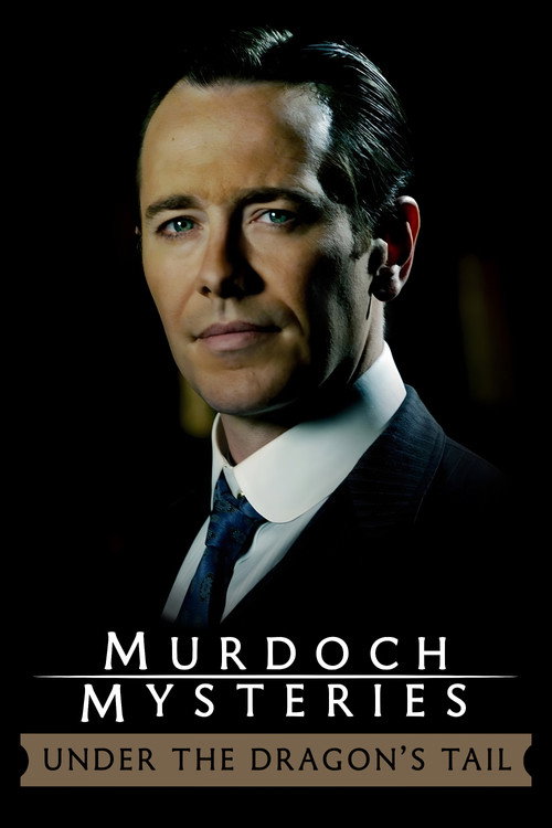 The Murdoch Mysteries: Under the Dragon's Tail (2005) poster