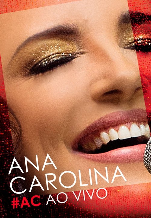 Ana Carolina - #AC Ao Vivo (2015) poster