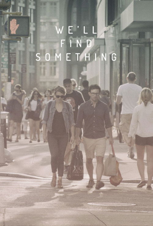 We'll Find Something (2015) poster