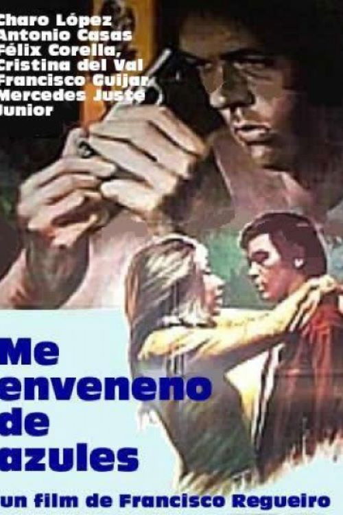 Me enveneno de azules (1971) poster