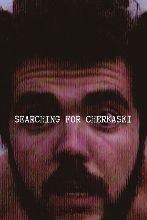 Searching for Cherkaski (2022) poster