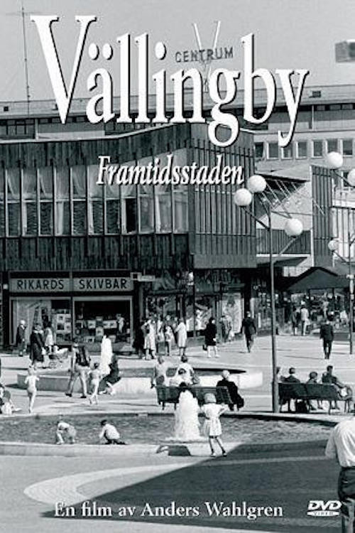 Vällingby - framtidsstaden (2000) poster