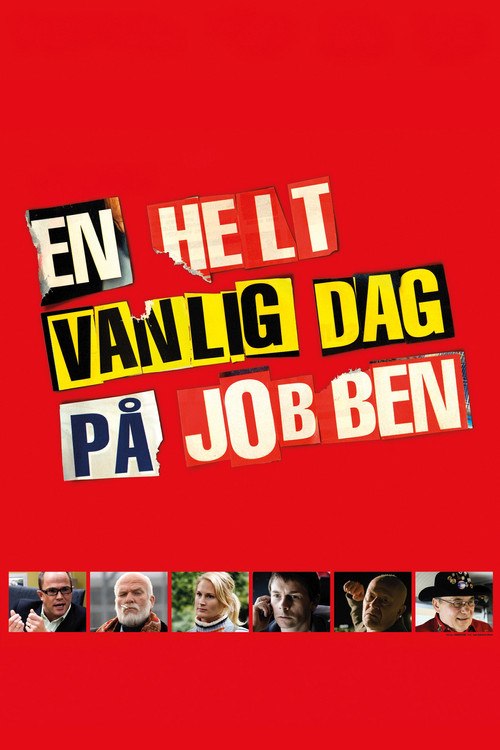 En helt vanlig dag på jobben (2010) poster
