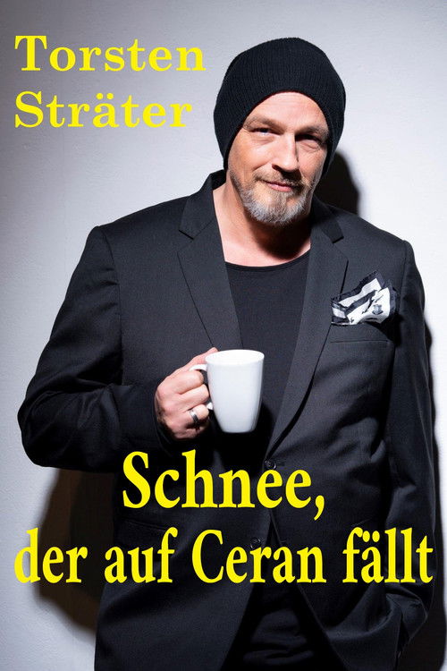 Torsten Sträter - Schnee, der auf Ceran fällt (2023) poster