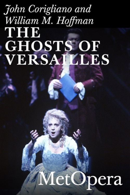 The Ghosts of Versailles (1992) poster