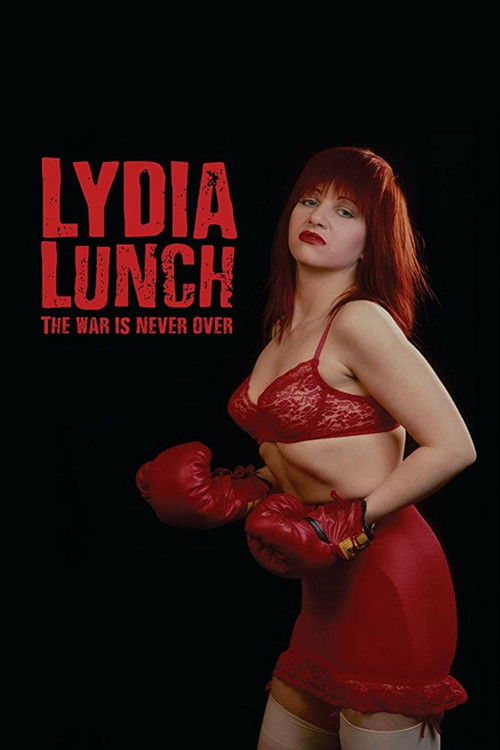 Lydia Lunch: The War Is Never Over (2019) poster
