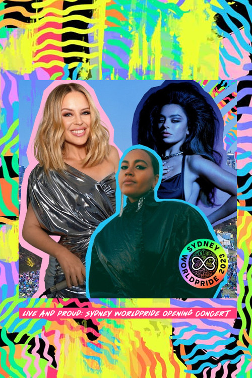 Live and Proud: Sydney WorldPride Opening Concert (2023) poster