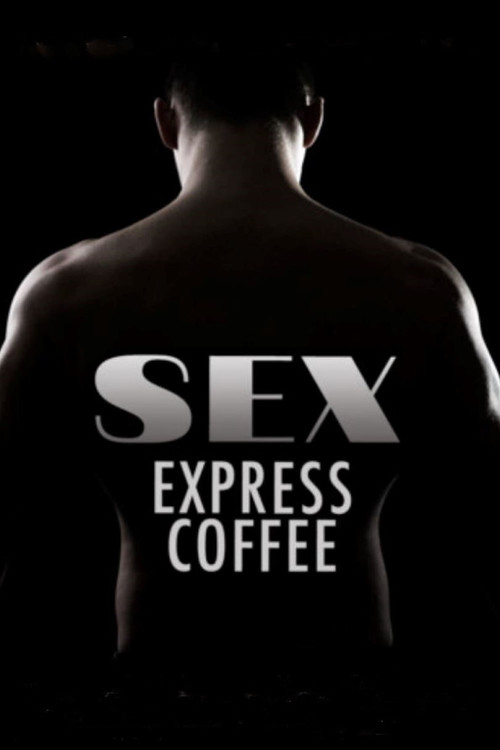 Sex Express Coffee (2010) poster