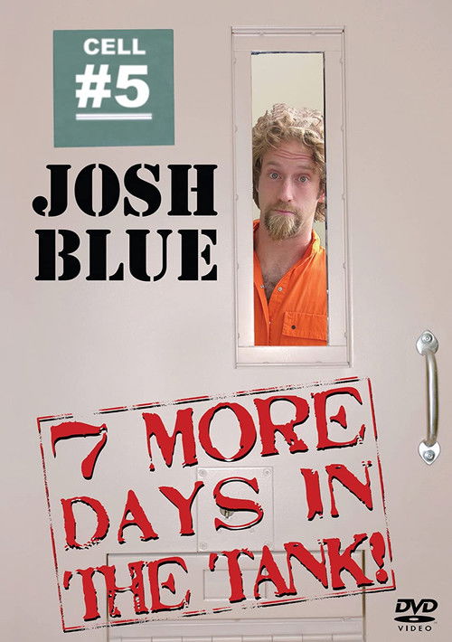 Josh Blue: 7 More Days In The Tank (2006) poster