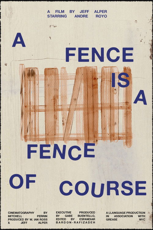 A Fence Is A Fence Of Course (2025) poster