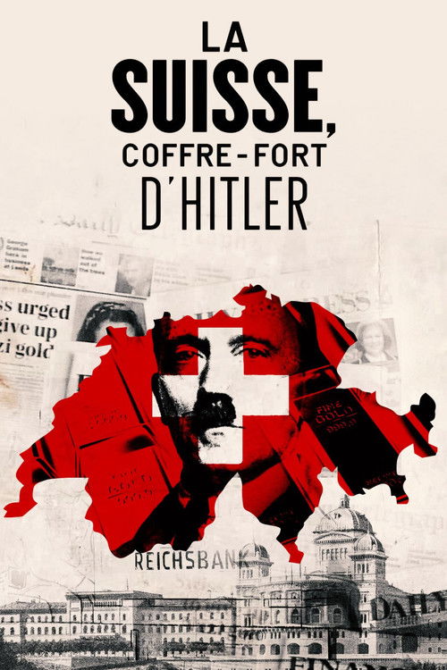 Switzerland, Hitler's Bankers (2016) poster