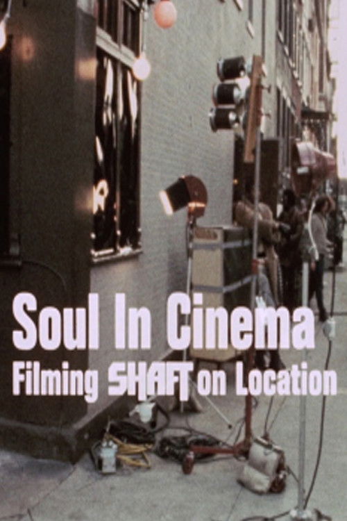 Soul in Cinema: Filming 'Shaft' on Location (1971) poster