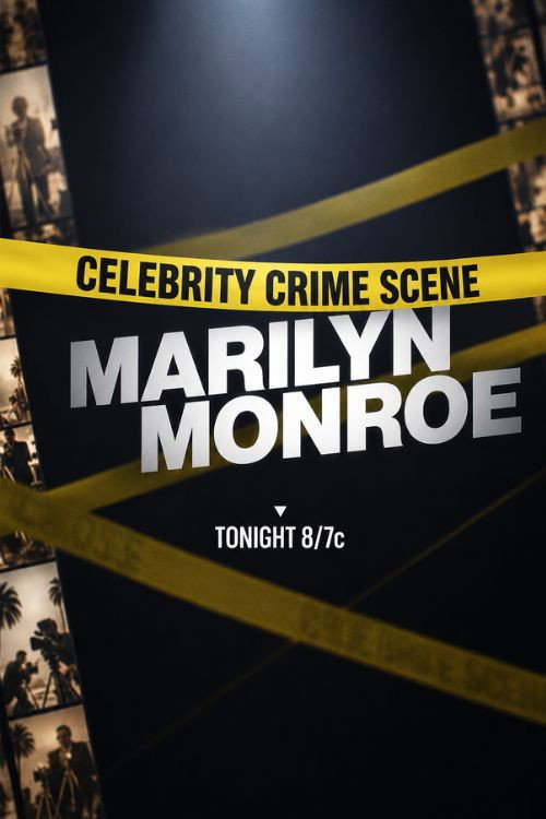 Celebrity Crime Scene: Marilyn Monroe (2026) poster