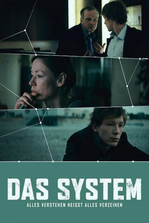 Das System - Alles verstehen heißt alles verzeihen (2012) poster
